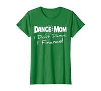 Danza Mamma Non Ballo, io finanza! Maglietta Fun Family Maglietta, Donna, Verde Mela, XL