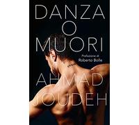 Danza o muori. Nuova ediz.
