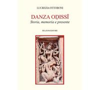 Danza Odissi. Storia, memoria e presente - 2022 - Bulzoni