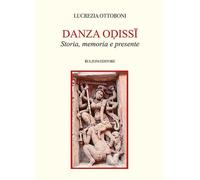 Danza Odissi. Storia, memoria e presente: Biblioteca Teatrale/Danza 202 [Paperba