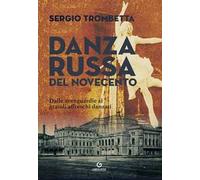 Danza russa del Novecento. Dalle avanguardie ai grandi affreschi danzati