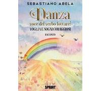 Danza, voce del verbo lottare!
