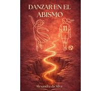 Danzar en el abismo