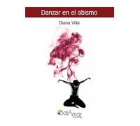 DANZAR EN EL ABISMO