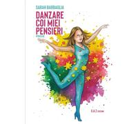 Danzare coi miei pensieri