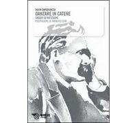 Danzare in catene. Saggio su Nietzsche