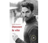 Danzare la vita