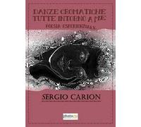 Danze cromatiche tutte intorno a me. Poesia esperienziale