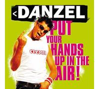 Danzel - Put Your Hands Up in the Air!