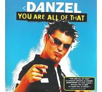 Danzel - You Are All Of That