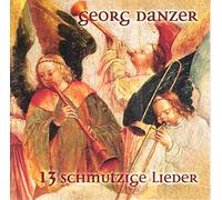 Danzer,Georg - 13 Schmutzige Lieder