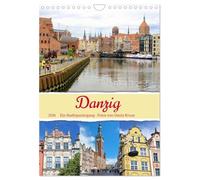 Danzig - Ein Stadtspaziergang (Wandkalender 2026 DIN A4 hoch), CALVENDO Monatskalender: Zauber der polnischen Hansestadt in eindrucksvollen Fotos