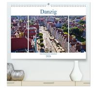 Danzig - Eine historische Schönheit (hochwertiger Premium Wandkalender 2026 DIN A2 quer), Kunstdruck in Hochglanz: Ein fotografischer Rundgang durch das historische Danzig