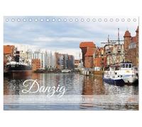 Danzig - Eine Perle Polens (Tischkalender 2026 DIN A5 quer), CALVENDO Monatskalender: Gda¿sk, Königin der Ostsee: Die Hafenstadt Danzig ist eine der historisch bedeutendsten Städte Europas