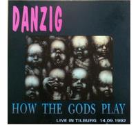 Danzig - How the Gods Play - Live in Tilburg 1992