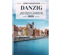 Danzig Reiseführer 2025