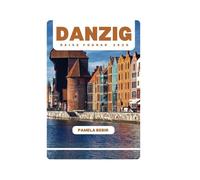 DANZIG REISEFÜHRER 2025