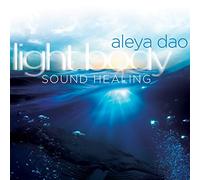 Dao Aleya - Light Body Sound Healing