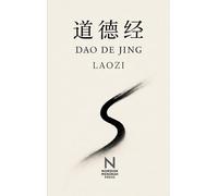 Dao De Jing: De tijdloze weg van Laozi