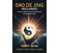 Dao De Jing Reclaimed: A Modern and Faithful Translation for Everyday Readers