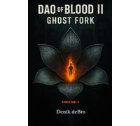 DAO of BLOOD II: Ghost Fork - VOL I