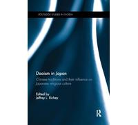 Daoism in Japan: Chinese traditions and their influence on Japanese religious culture