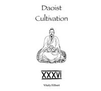 Daoist Cultivation, Book 36: Direct Lectures on the Heavenly Mechanism of the One Thread -Scroll One: Daoist Inner Alchemy Guide to the Pre-Heaven Return and the Kan-Li Reversal