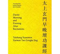 Daoist Morning and Evening Altar Recitations di Jack Schaefer, Joshua Paynter,