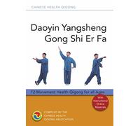 Daoyin Yangsheng Gong Shi Er Fa: 12-Movement Health Qigong for All Ages