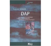 DAP. Inquadramento psicopatologico e approcio psicoterapeutico nel disturbo da attacchi di panico