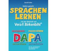 DAPA Gehirn-gerecht Sprachenlernen: ...mit der Methode von Vera F. Birkenbihl