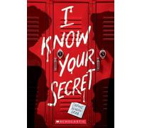 Daphne Benedis-Grab I Know Your Secret (a Secrets & Lies Novel) (Tascabile)