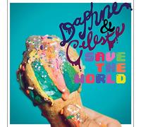 Daphne & Celeste - Daphne & Celeste Save The World