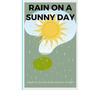 Daphne Dimou Brooklynn Knight Rain on a Sunny Day (Tascabile)