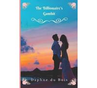 Daphne Du Bois The Billionaire's Gambit (Tascabile) Tempting the Tycoon