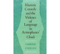 Daphne Elizabet Rhetoric, Comedy, and the Violence of Languag (Copertina rigida)