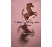 Daphne Gottlieb 15 Ways to Stay Alive (Tascabile)