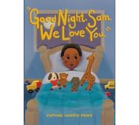 Daphne Harris Dews "Good Night, Sam. We Love You." (Copertina rigida)