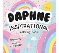 Daphne Inspirational Coloring Book: Personalized Just for Daphne - Daphne's Name Appears on Every Coloring Page