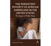 Daphne M. Coope The Persistent Poverty of African Americans in the U (Tascabile)