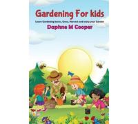 Daphne M Cooper Gardening for Kids (Tascabile)