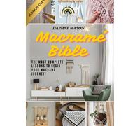 Daphne Mason The Macramé Bible (Tascabile)