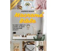 Daphne Mason The Macramé Bible (Tascabile)