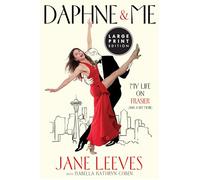 Daphne & Me: My Life on Frasier (And a Bit More) (Large Print)