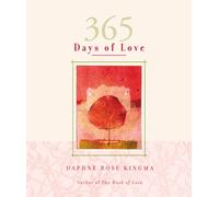 Daphne Rose Kingma 365 Days of Love (Tascabile)