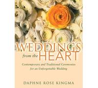 Daphne Rose Kingma Weddings from the Heart (Tascabile)