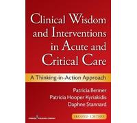 Daphne Stannard Patricia Benner Clinical Wisdom and Interventions (Tascabile)