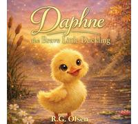 Daphne The Brave Little Duckling