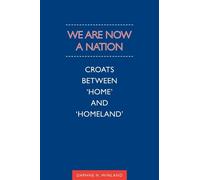 Daphne Winland We Are Now a Nation (Tascabile) Anthropological Horizons