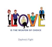 Daphne's Flight Love Is the Weapon of Choice (CD) Album Digipak